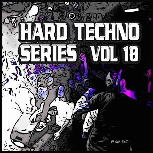  Hard Techno, Series Vol. 18 (2023) 