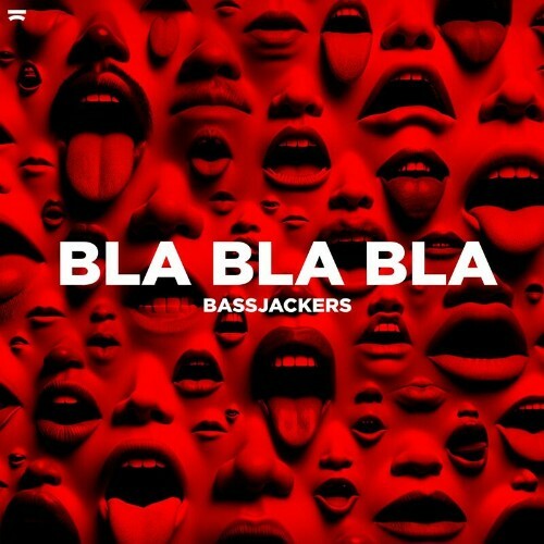  Bassjackers - Bla Bla Bla (2024) 