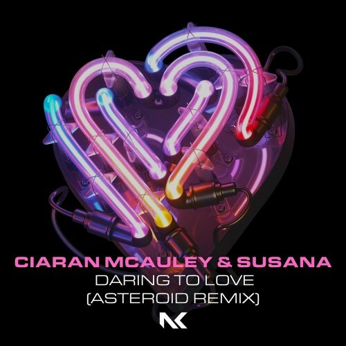  Ciaran McAuley & Susana - Daring To Love (Asteroid Remix) (2023) 