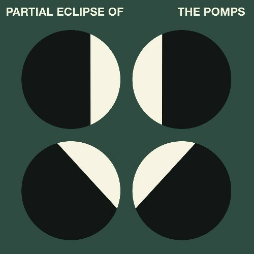  The Pomps - Partial Eclipse of The Pomps (2025) 