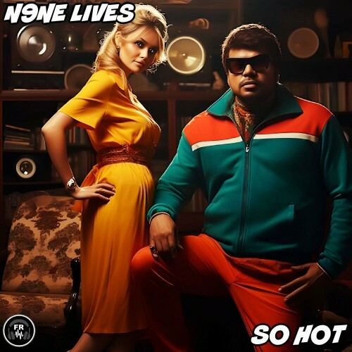 MP3:  N9ne Lives - So Hot (2024) Онлайн