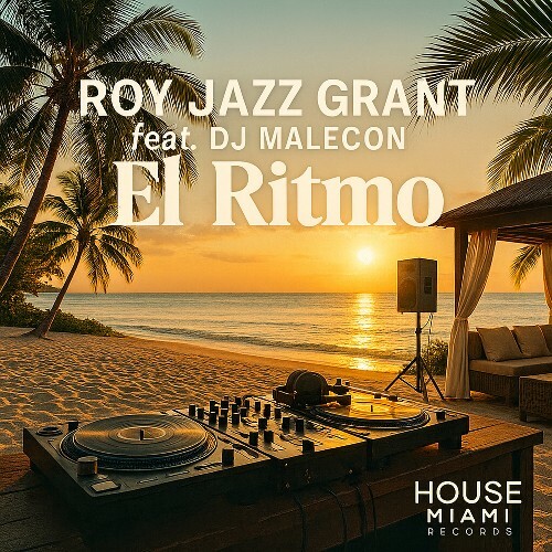  Roy Jazz Grant x DJ Malecon - El Ritmo (2026) 