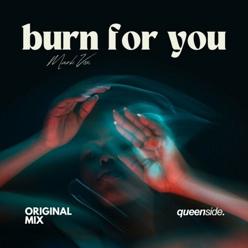  Mark Vox - Burn For You (2024) 