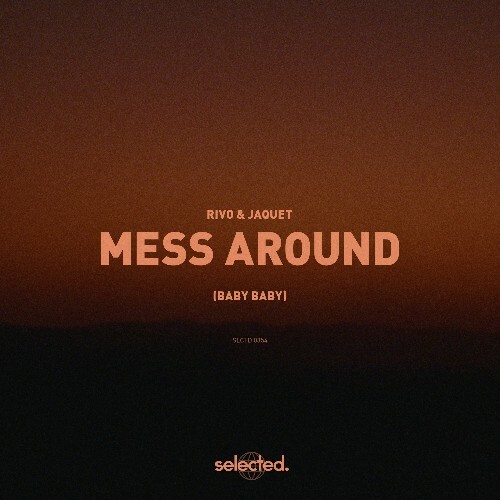  Rivo & Jaquet - Mess Around (Baby Baby) (2025) 