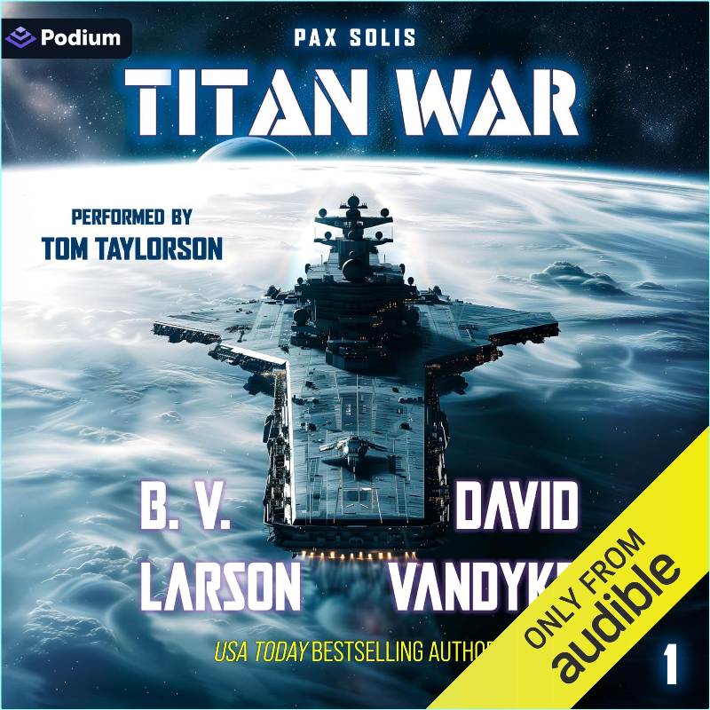 Pax Solis Book 1 Titan War (B.V. Larson) Pax Solis Book 1 Titan War (B.V. Larson)