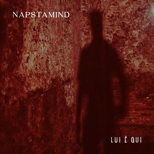  NapstaMind - Lui E' Qui (2024) 