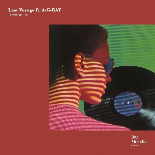  Last Voyage ft. A-G-RAY - Arzantiera (2025) 