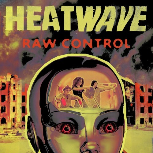  Heatwave - Raw Control (2024) 