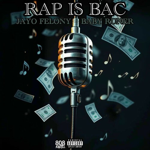  Jayo Felony & Baby Runer - Rap Is Bac (2025) 