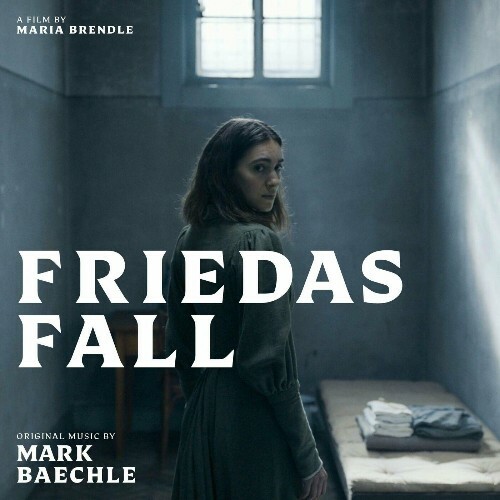  Mark Baechle - Friedas Fall (Original Motion Picture Soundtrack) (2024) 