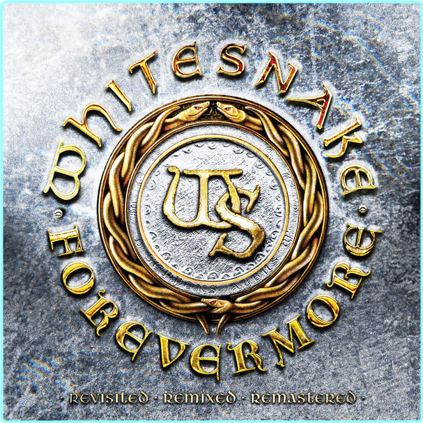 Whitesnake Forevermore Revisited Remixed Remastered (2025) [FLAC 913 Kbps] – (1.91 GB)