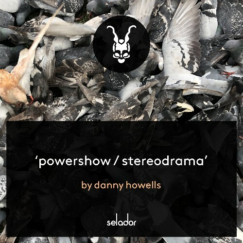 Danny Howells - Powershow / Stereodrama (2025)