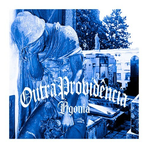  Outra Providência - Agonia (2026) 