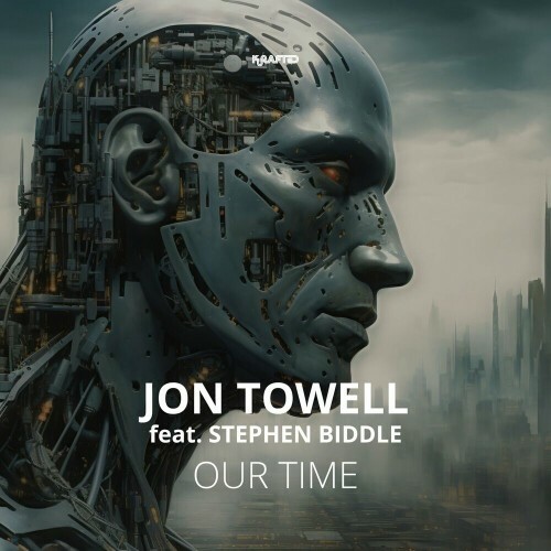  Jon Towell ft Stephen Biddle - Our Time (2024) 