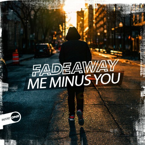 Fadeaway - Me Minus You (2024)