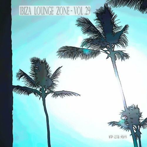  Ibiza Lounge Zone, Vol. 29 (2024) 