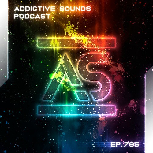  Addictive Sounds - Addictive Sounds Podcast 785 (2025-08-18) 