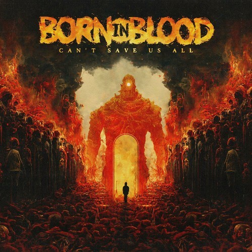  Born in Blood - Can't Save Us All (2023) 