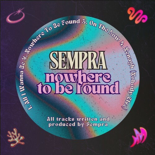  Sempra - Nowhere To Be Found (2025) 