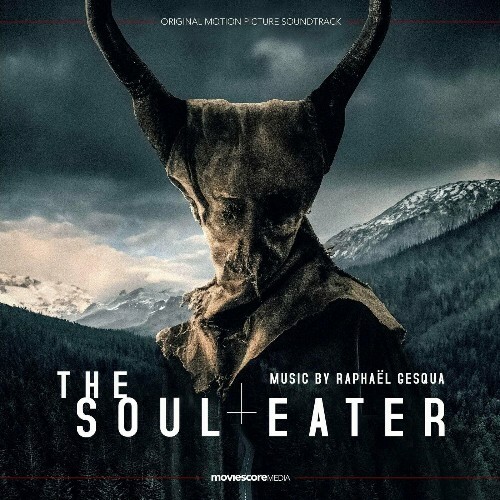 Raphaël Gesqua - The Soul Eater (Original Motion Picture Soundtrack) (2024)