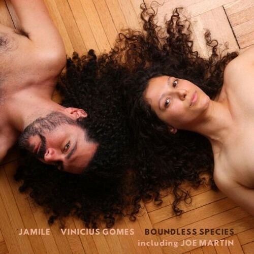  Jamile, Joe Martin, Vinícius Gomes - Boundless Species (2026) 