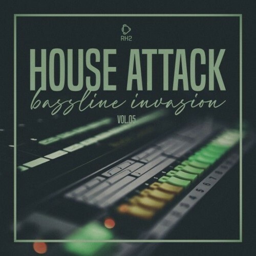 House Attack: Bassline Invasion, Vol.05 (2025) House Attack: Bassline Invasion, Vol.05 (2025)