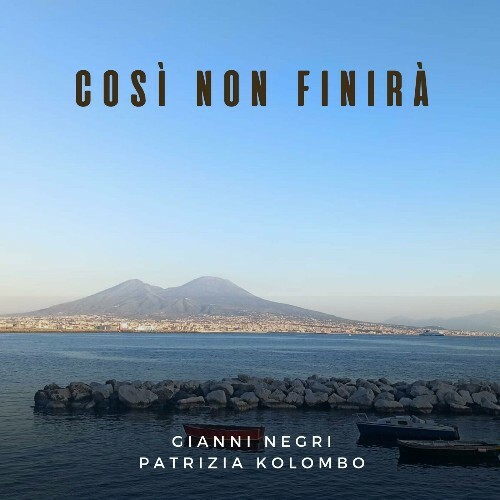  Patrizia Kolombo Feat Gianni Negri - Cosi Non Finira' (2024) 