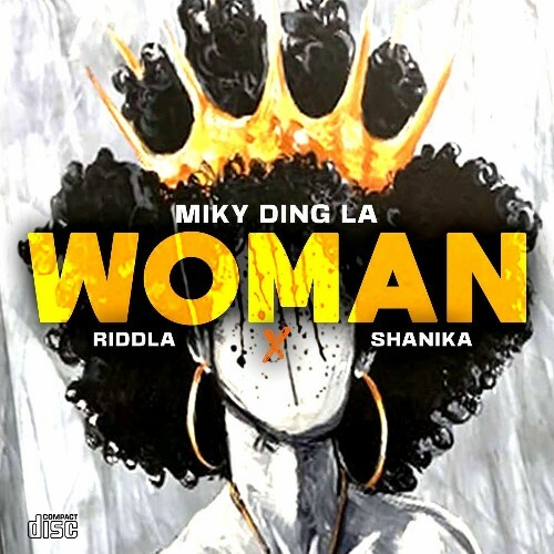  Miky Ding La (Ft. Shanika & Riddla) - Woman (2025) 