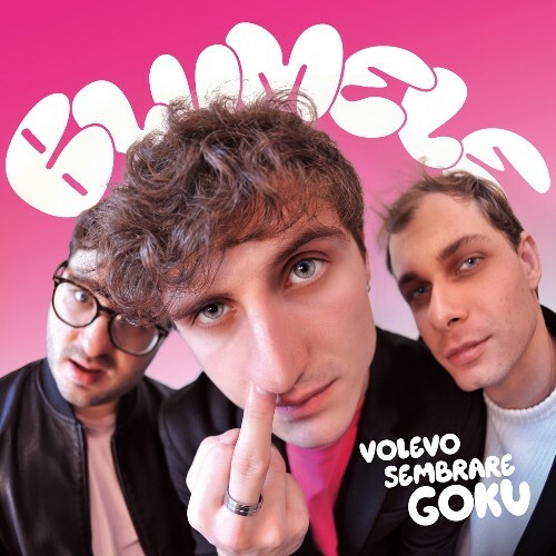  Blumele - Volevo Sembrare Goku (2025) 