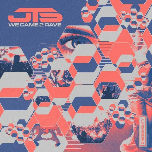  JTS - We Came 2 Rave (2026) 