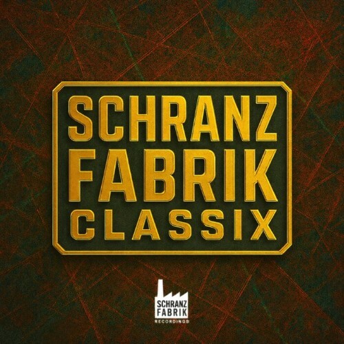  Schranz Fabrik Classix, Vol. 1 (2026) 