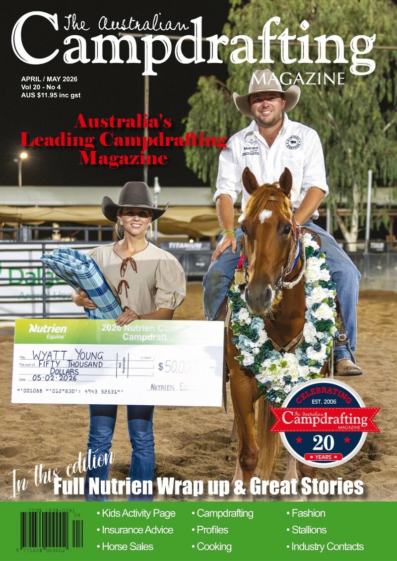 The Australian Campdrafting Magazine April May 2026 The Australian Campdrafting Magazine April May 2026