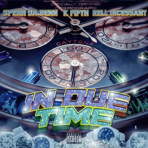  K Fifth, Spenn Da Benn & Rell Incessant - In Due Time (2025) 