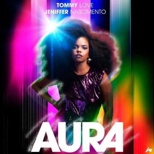  DJ Tommy Love and Jeniffer Nascimento - AURA (2025) 