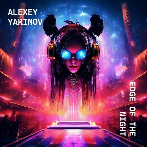  Alexey Yakimov - Edge of the nigth (2024) 