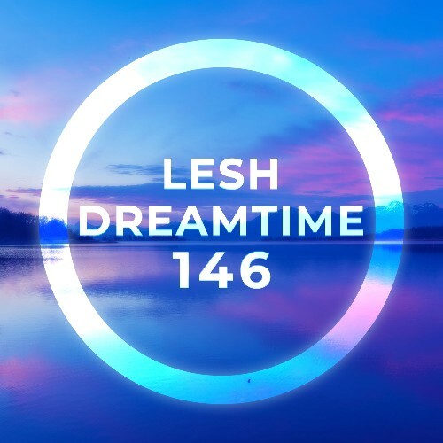  Lesh - Dreamtime 146 (2026-02-11) 
