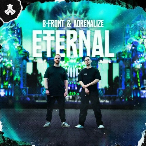 VA | B-Front & Adrenalize - Eternal 2024 год Скачать Онлайн в Mp3 (Бесплатно)