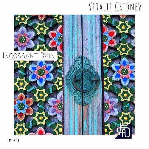  Vitalii Gridnev - Incessant Rain (2024) 