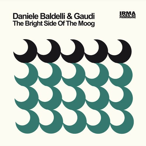  Daniele Baldelli & Gaudi - The Bright Side of The Moog (2025) 