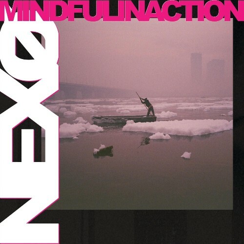 Nexo - Mindful Inaction (2025) 