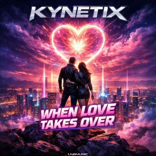  Kynetix - When Love Takes Over (2026) 