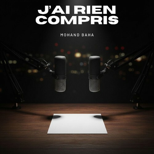 Mohand Baha - J'ai Rien Compris (2026)
