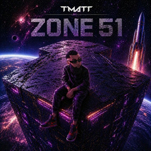  T-Matt - ZONE 51 (2026) 