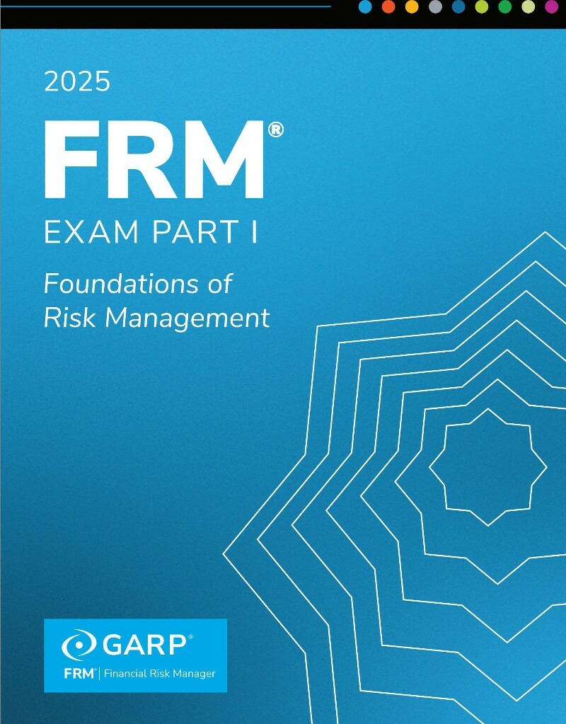 2025 Garp Frm Exam Part 1 Book 1 Foundations Of Risk Management (2025)