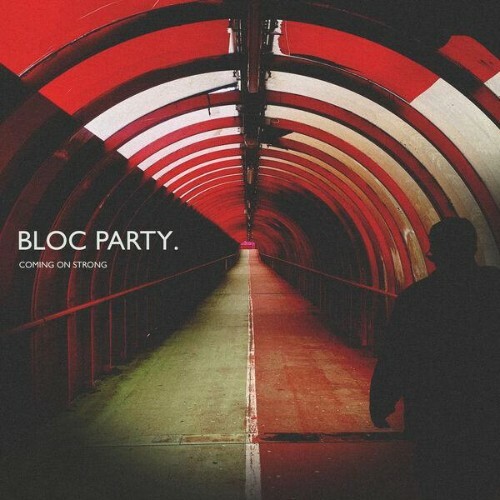  Bloc Party - Coming On Strong (2026) 