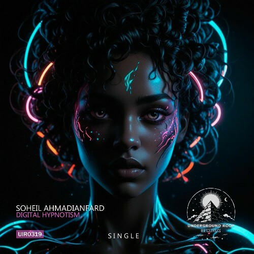  Soheil Ahmadianfard - Digital Hypnotism (2025) 