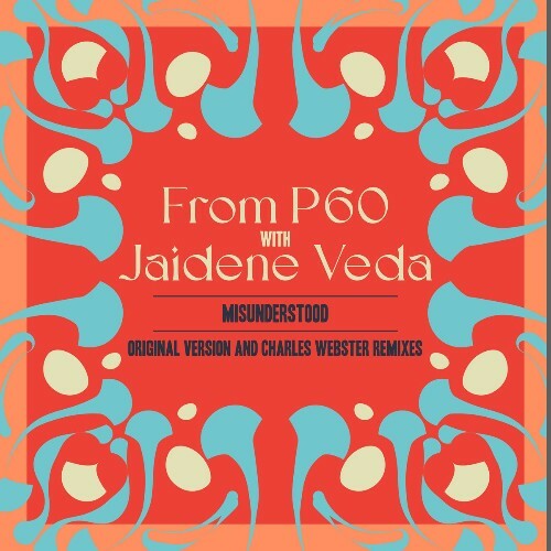 From P60 x Jaidene Veda - Misunderstood (2026) 
