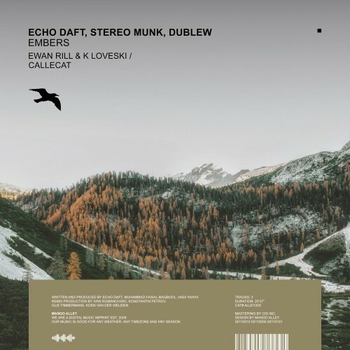 Echo Daft & STEREO MUNK & Dublew - Embers (2023)