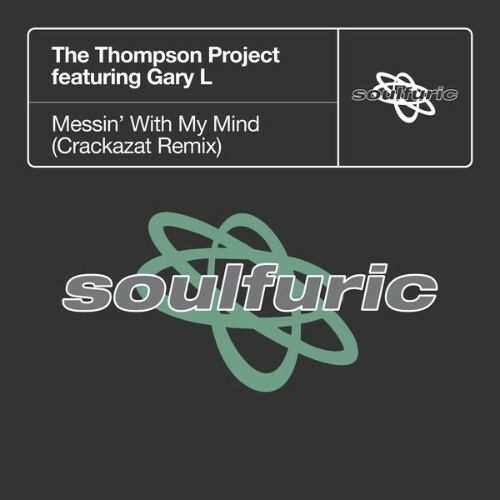  The Thompson Project x Gary L - Messin With My Mind (Crackazat Remix) (2025) 