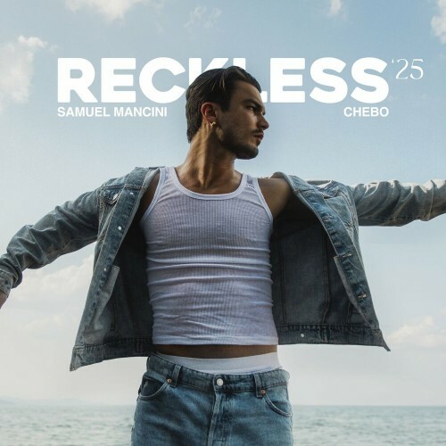  Samuel Mancini feat. CHEBO - Reckless '25 (2024)  MEW2W4A_o